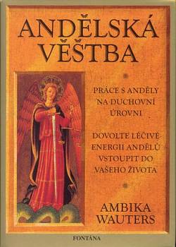 Andělská věštba (Komplet) - Ambika Wauters - Kliknutím na obrázek zavřete